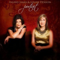Ingrid James & Louise Denson - Portrait CD