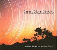 William Barton and Anthony Garcia - Desert Stars Dancing CD
