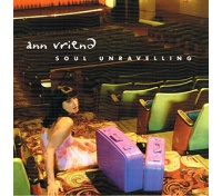 Ann Vriend - Soul Unravelling CD