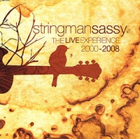stringmansassy - The Live Experience 2000-2008 (Double CD)