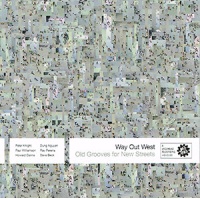 Way Out West - Old Grooves For New Streets CD