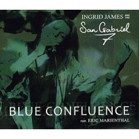 Ingrid James and the San Gabriel 7 - Blue Confluence