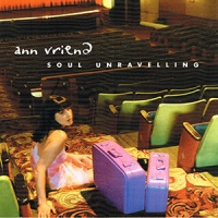 Ann Vriend - Soul Unravelling CD