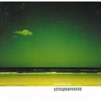 stringmansassy - Beautiful Day CD