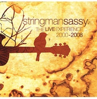 stringmansassy - The Live Experience 2000-2008 (Double CD)